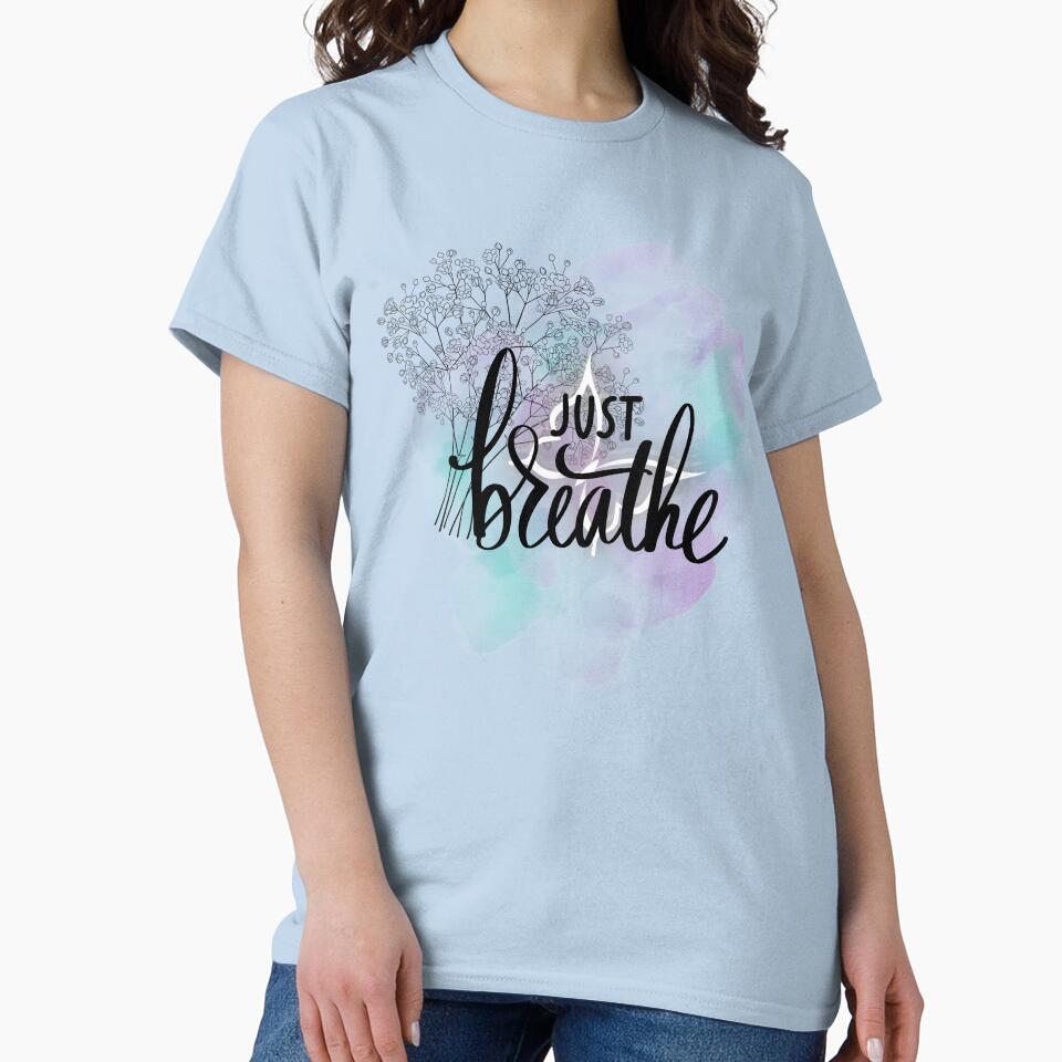 Just Breathe Aesthetic Design , Calm Mind Minimal Quote with Floral Art by Palette _Vibes