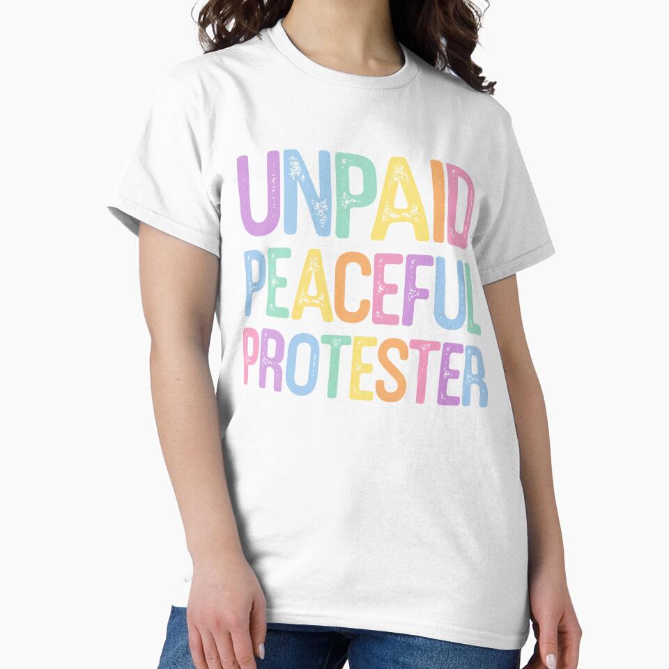Unpaid Peaceful Protester Christian Quote Design by margamPagenberg