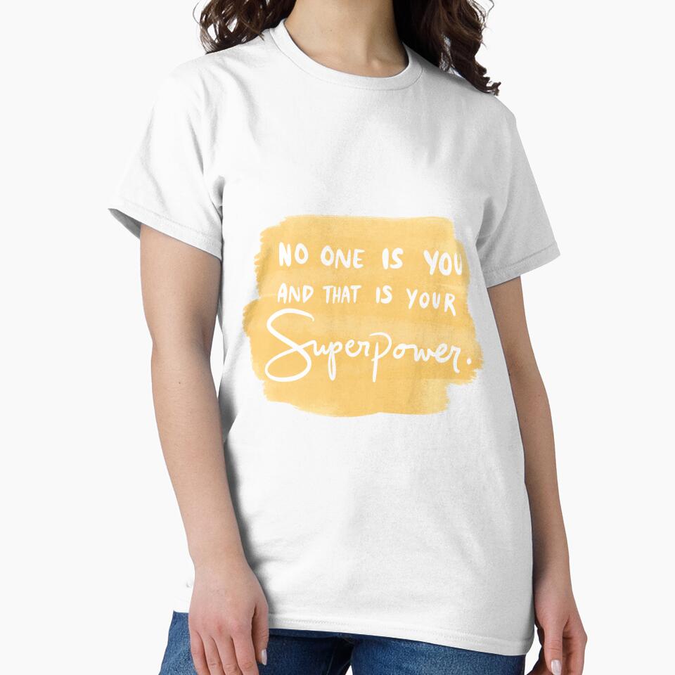 No One Is You And That Is Your Superpower 3 by lineartdesigns