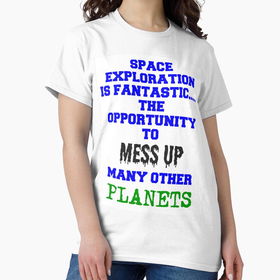 Space exploration is fantastic..... by smugdesigns