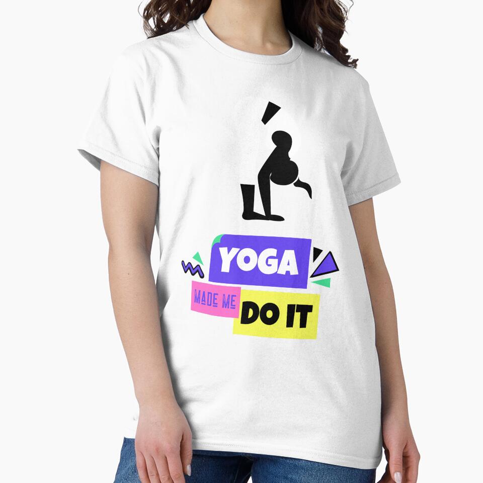Yoga Made Me Do It Yoga Motivation Colorful by ChaseCoClothing