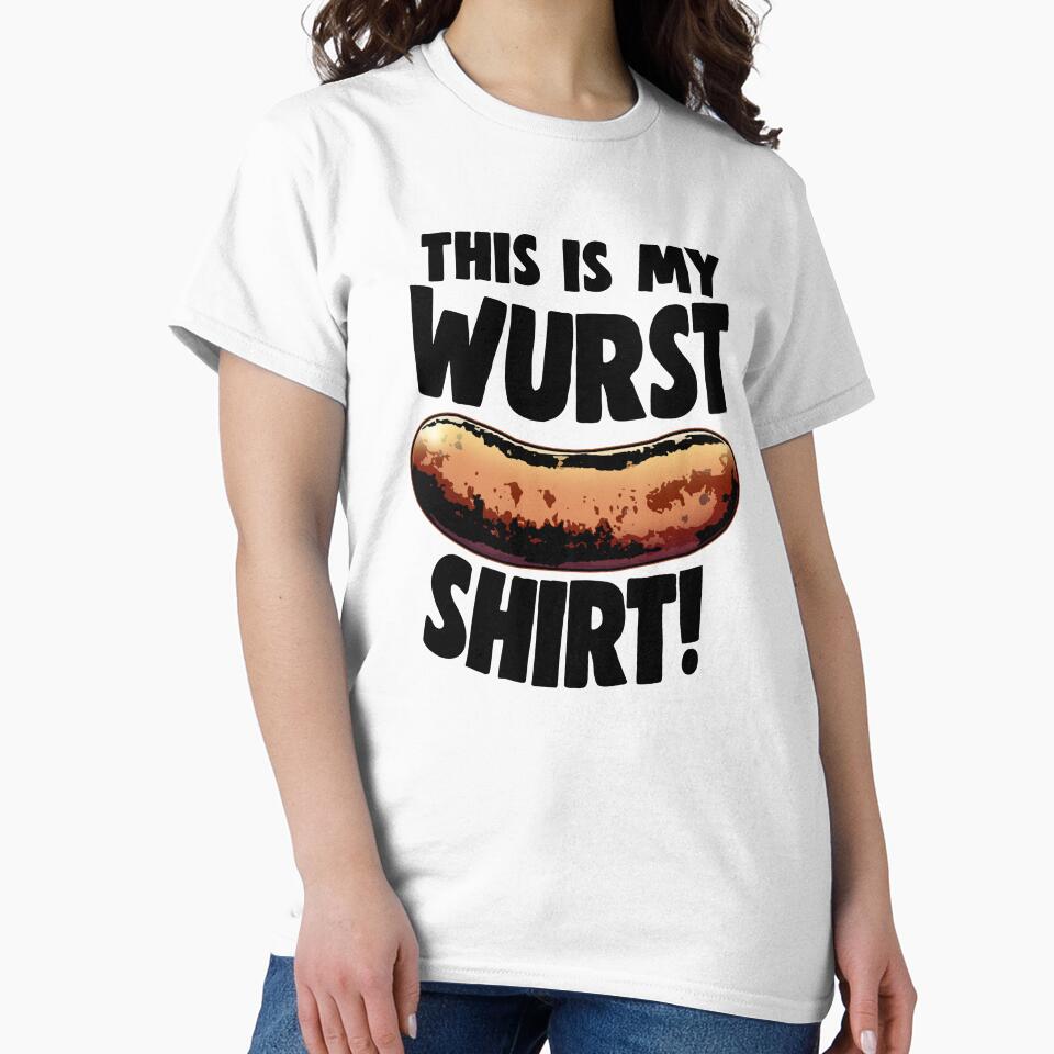 This Is My Wurst Shirt by Bendthetrend