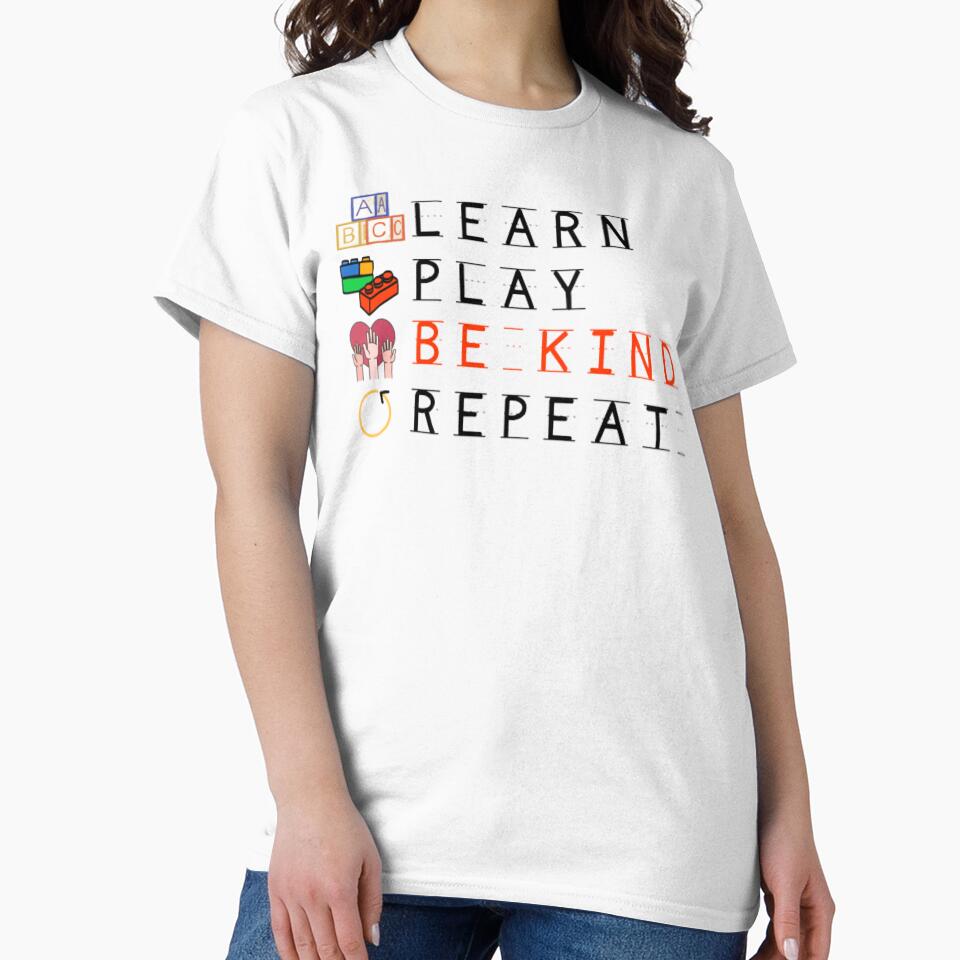 Play Learn Be Kind Repeat by ImaginedCo