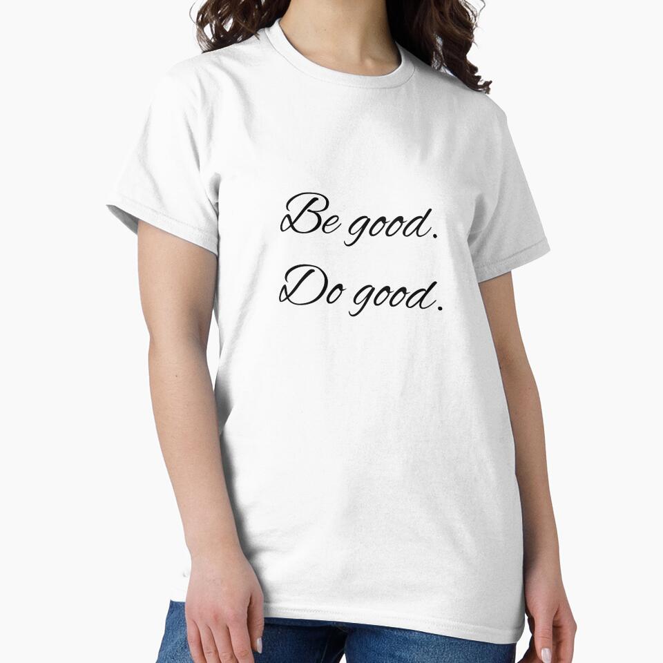 Be good. Do good. by printheavenart