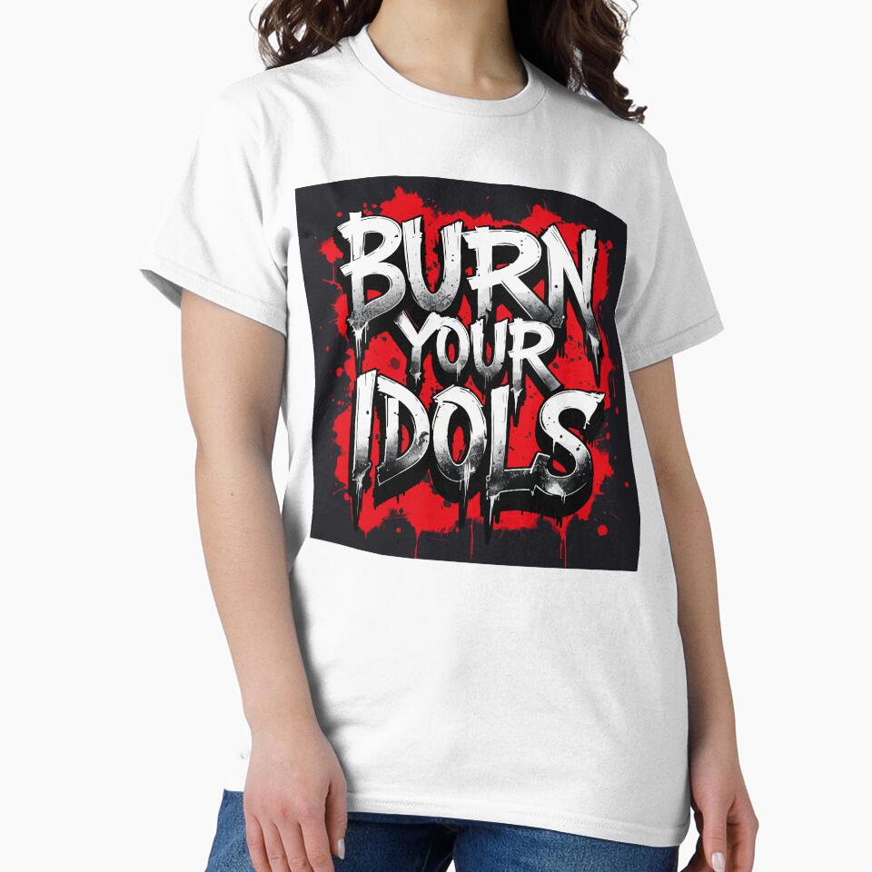 Burn Your Idols – Bold Graffiti Typography Art by Moss and Moon Studio