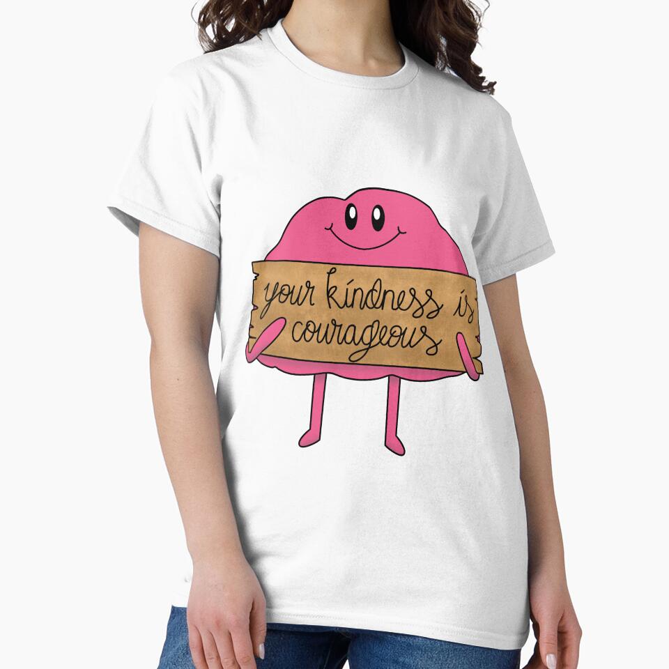 Your Kindness is Courageous Affirmation Buddy by 1701-Z