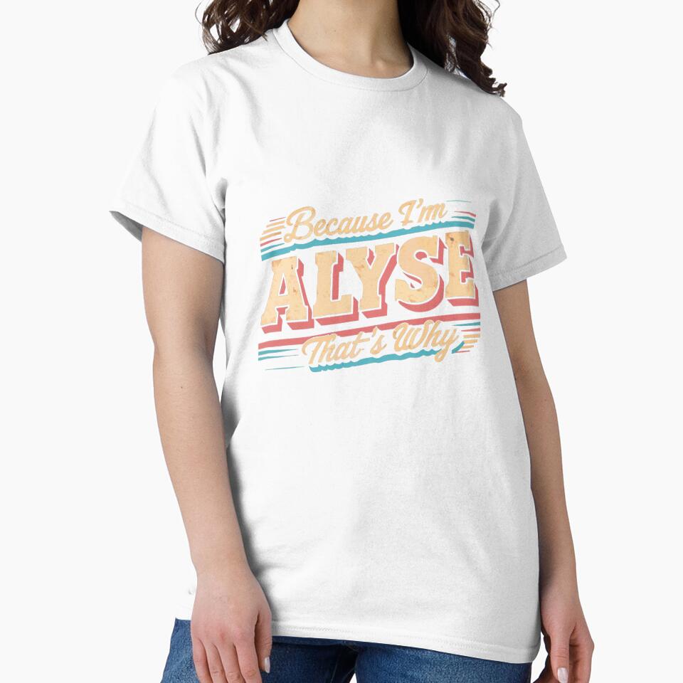 Because I'm ALYSE That's Why - Vintage Retro by Atsariya