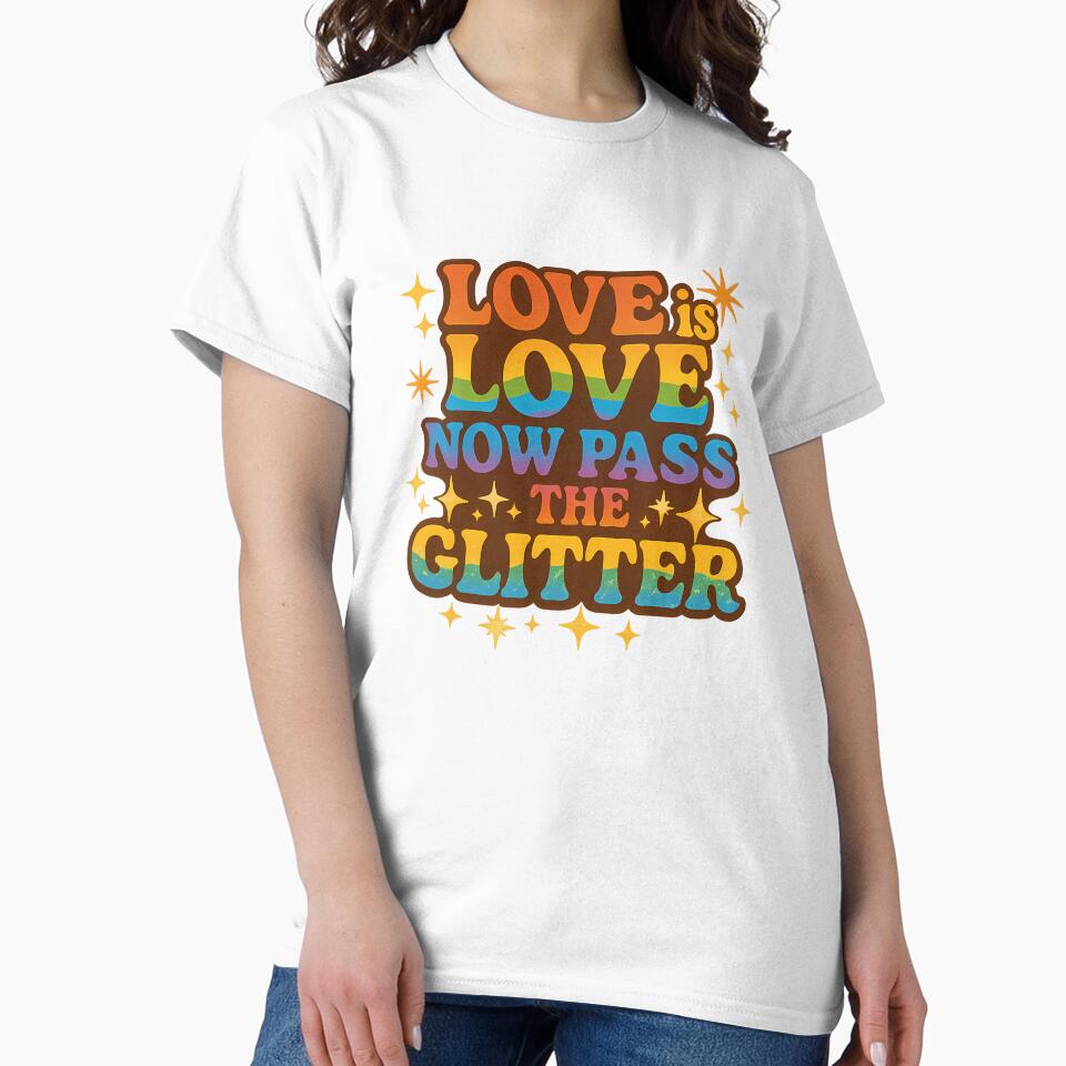 Love is Love Now Pass the Glitter – Retro Pride Art by Haus Of Sin