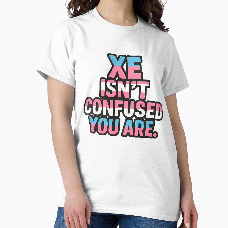Xe Isn’t Confused – Bold Trans Pride Statement by Haus Of Sin