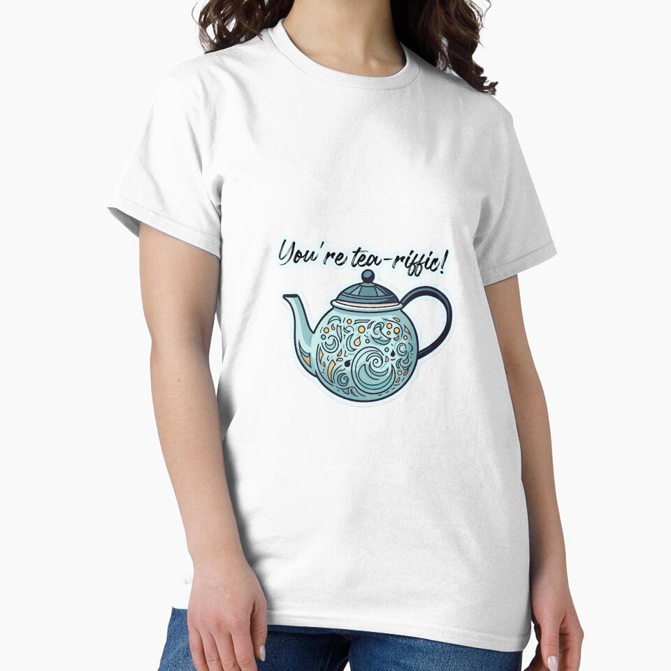 You are tea-riffic! by giosav