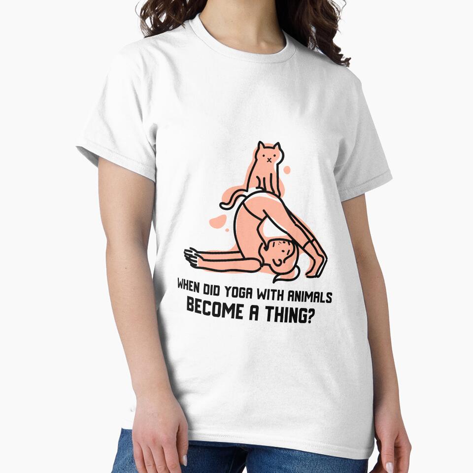 When Did Yoga With Animals Become a Thing by RiseandShineTee