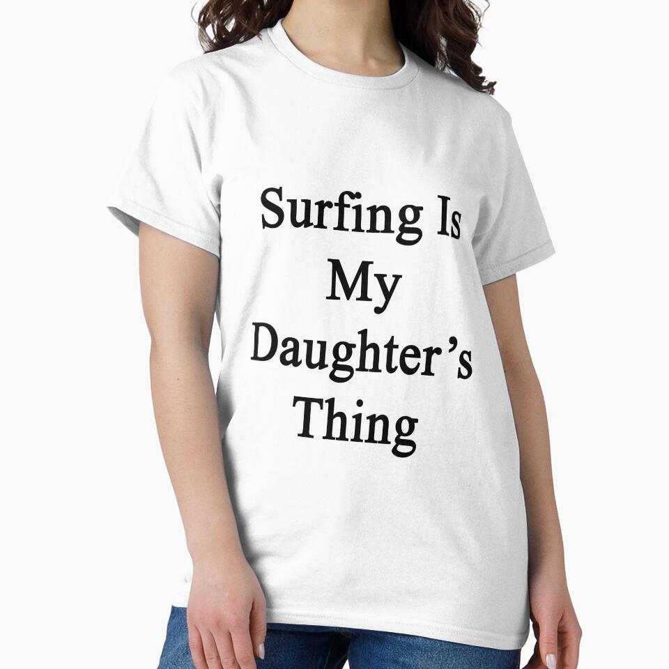 Surfing Is My Daughter's Thing by supernova23