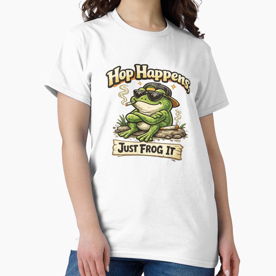 Hop Happens, Just Frog It by FroggyOnly
