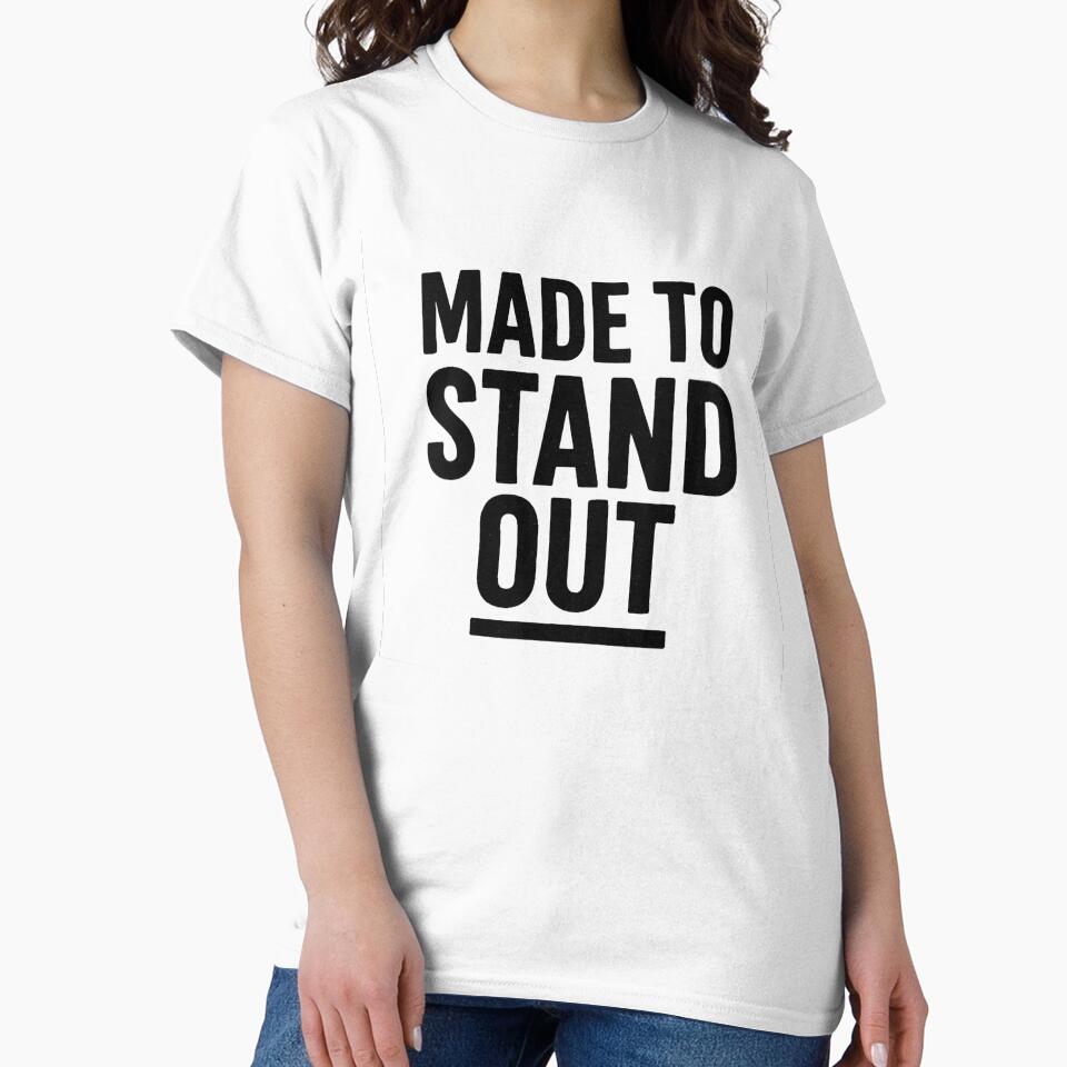 Made to Stand Out Bold Motivational Quote Typography Design by Rockz-Fashion