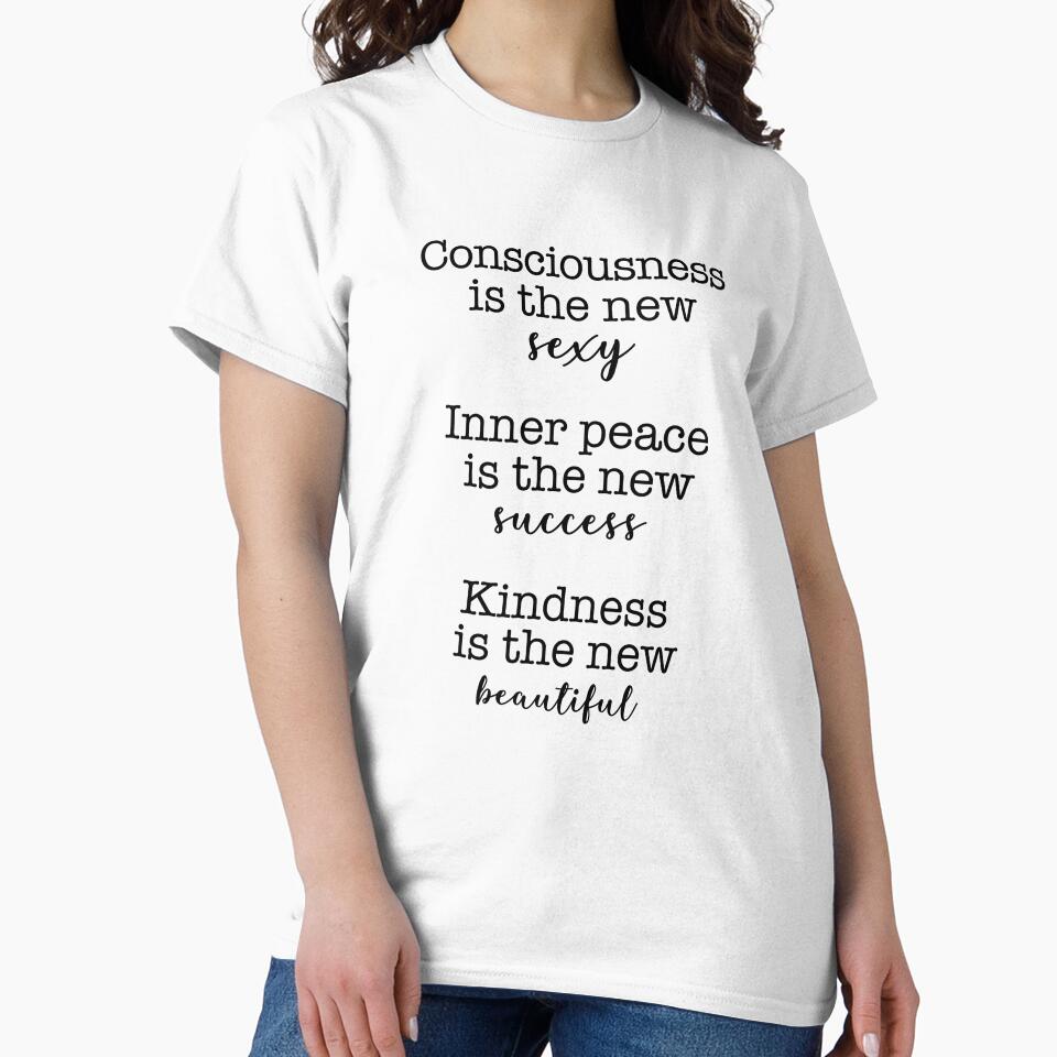 Consciousness is the new sexy, Inner peace is the new success by corbrand