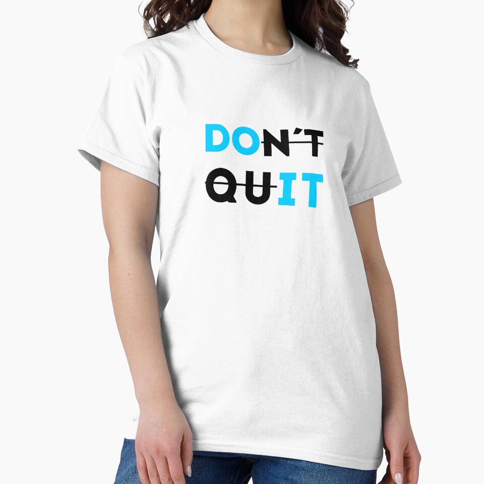 Don´t Quit Motivational quote by qwotsterpro