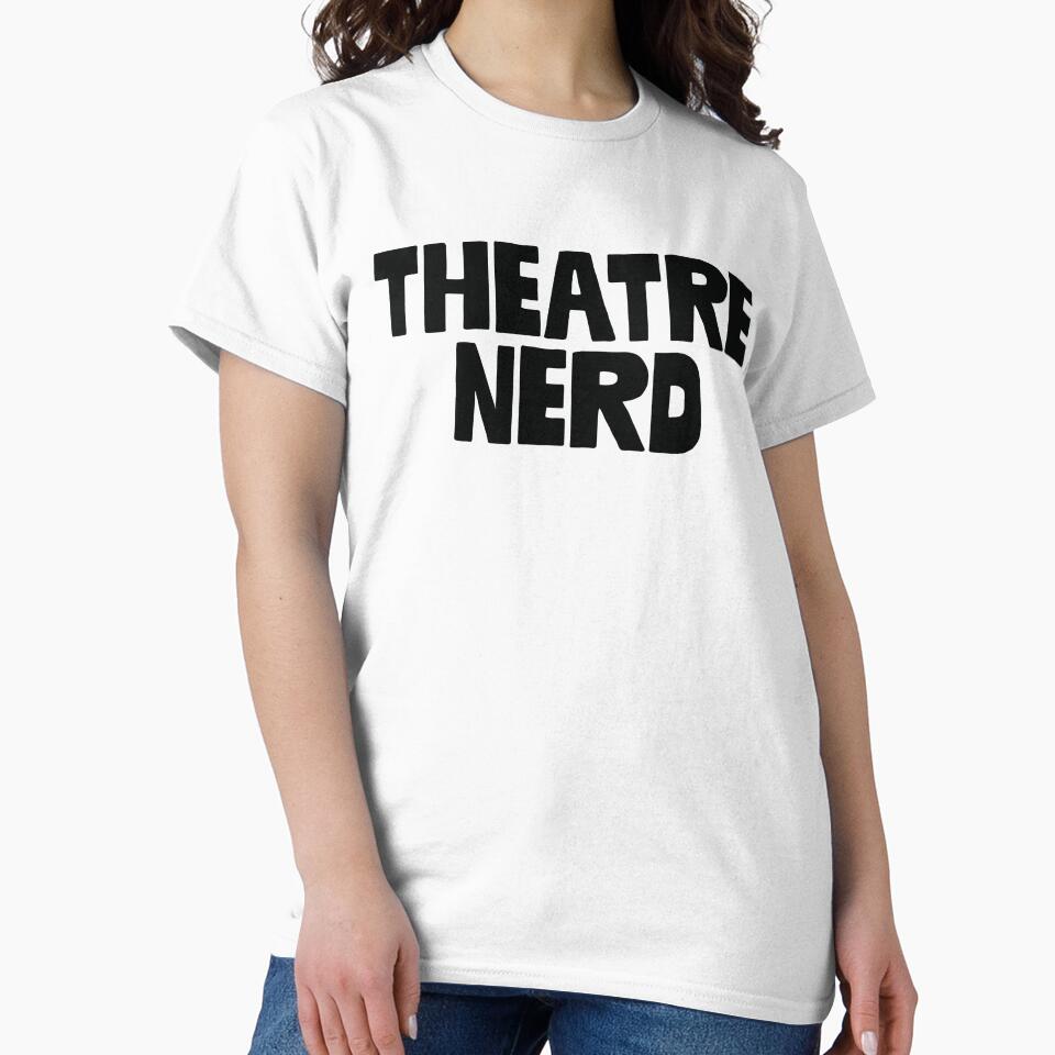 Theatre Nerd ~ Actor Theatre Musical by StrangeStreet