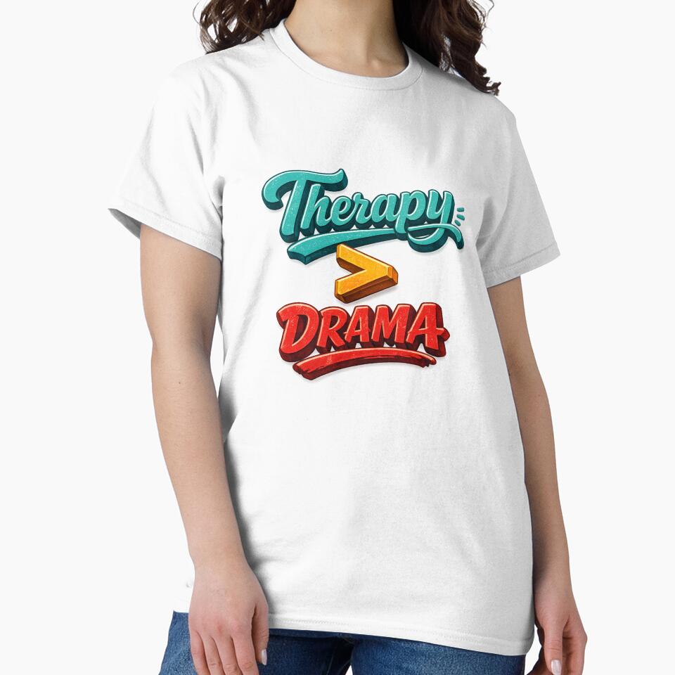 Therapy Over Drama Bold Statement by Dresut