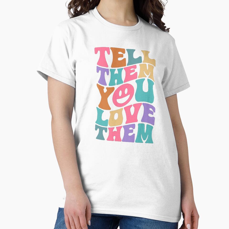 Tell Them You Love Them by Lucy Merch