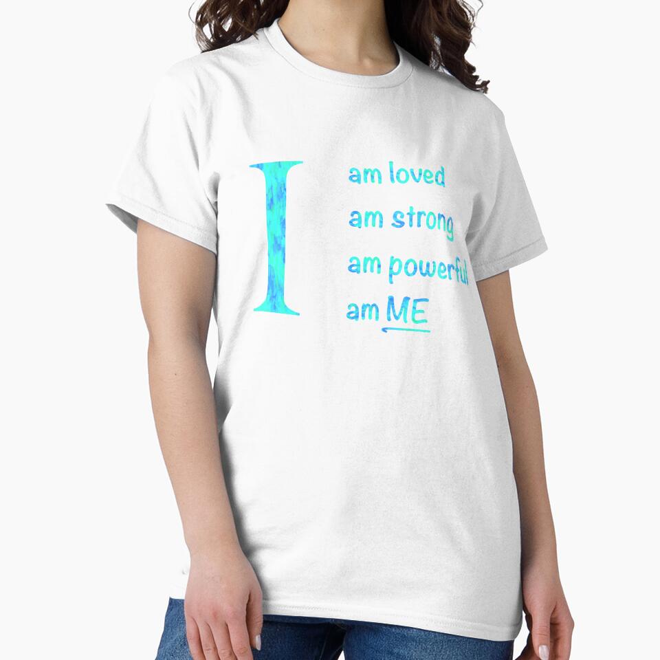 I am... loved, strong, powerful, ME. Blue text by ClearAndHappy