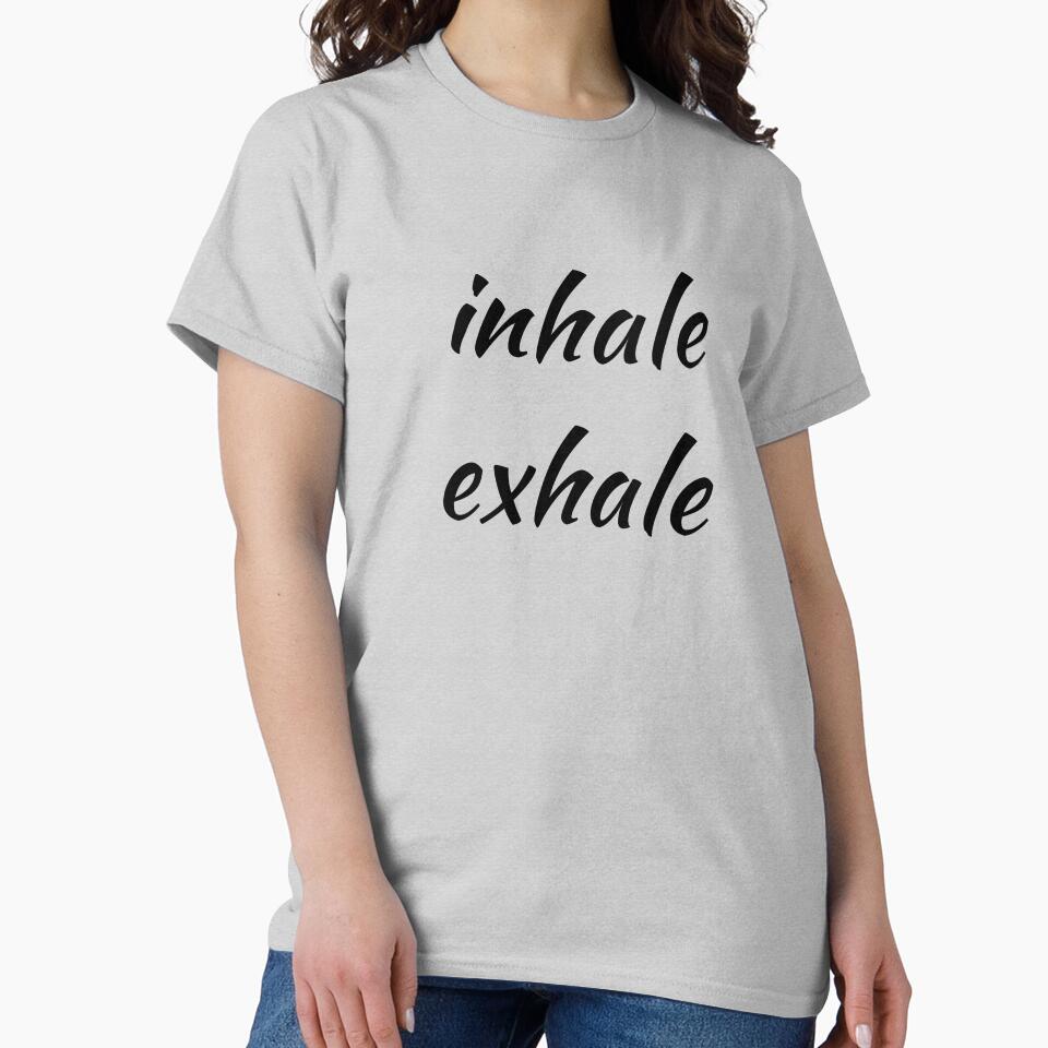 Funny Humor Exercises Shirt Gift For Women Men Inhale Exhale by Sandydesign