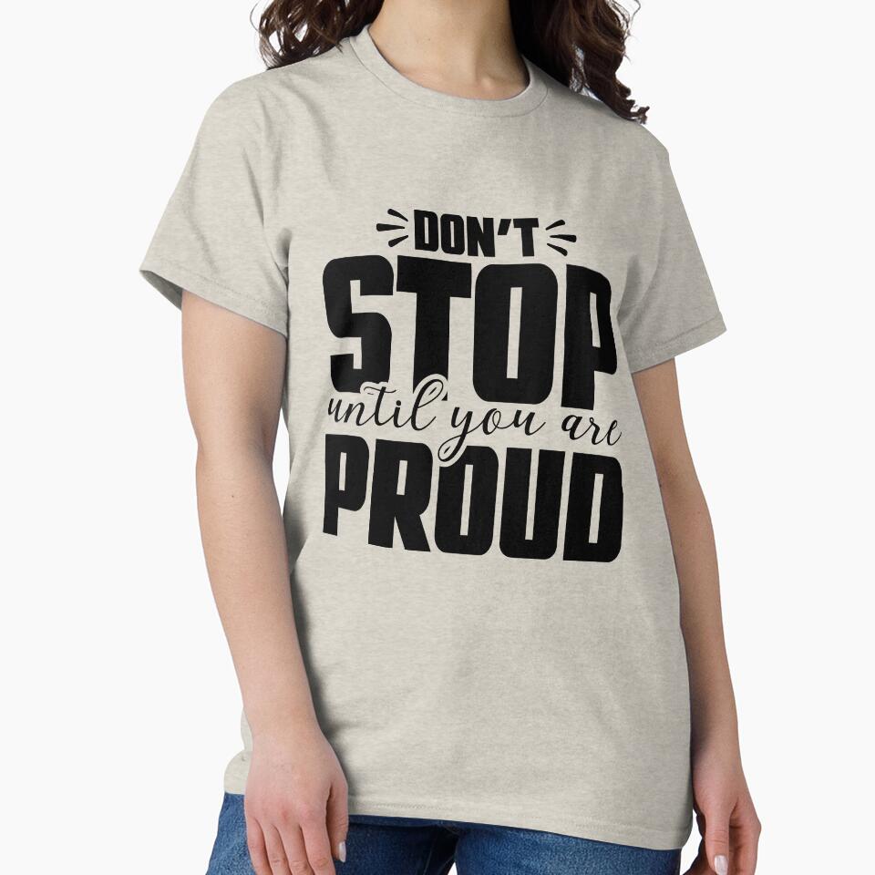 Don't Stop Until You Are Proud by Jollys-ArtShop