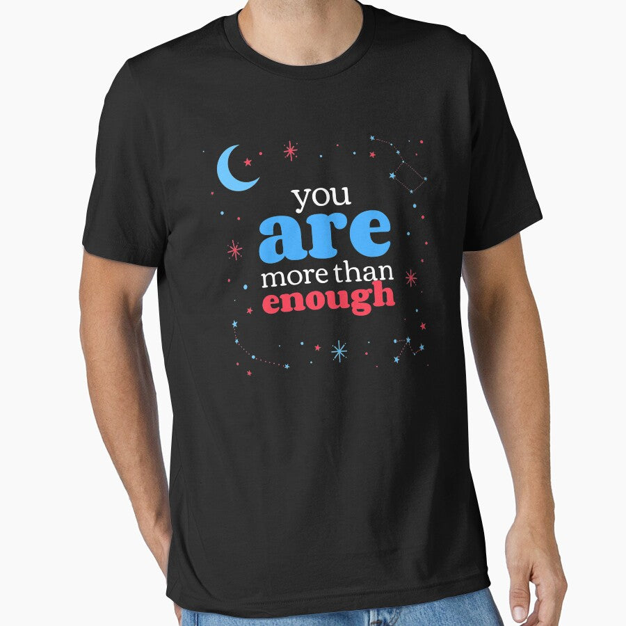 You Are Enough - Night Stars Self Care Reminder by jacks-tees