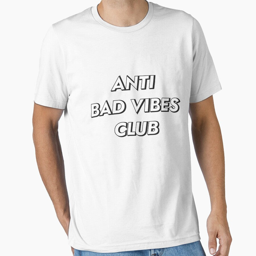 Anti Bad Vibes Club by Essenti4lgoods