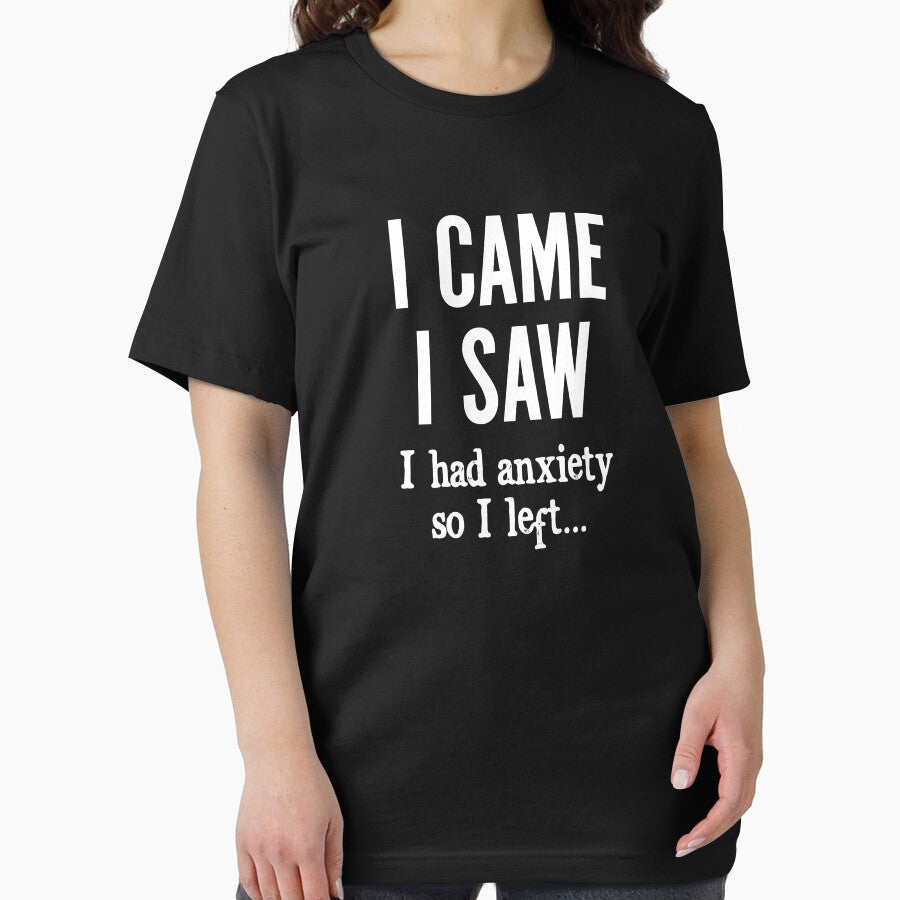 I came, I saw, I had anxiety so I left by Gerald Waters