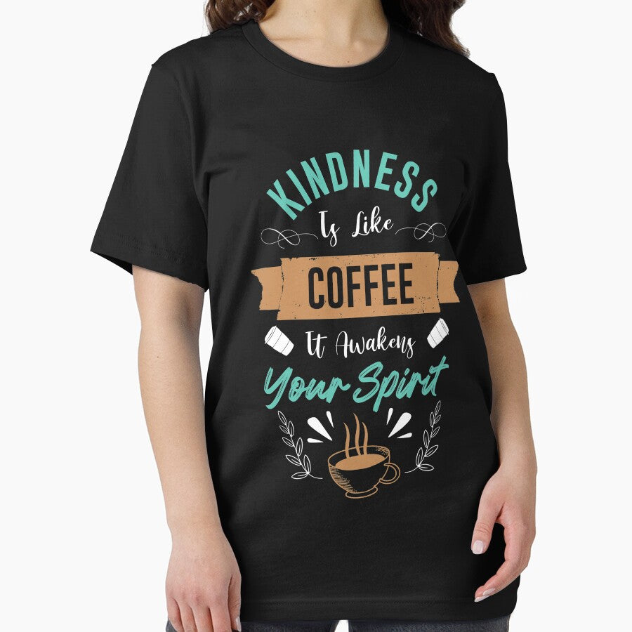 Kindness Is Like Coffee It Awakens Your Spirit Cool Design - Trendy Coffee Quote For Coffee Lovers and Coffee Addicts by Prince - Bestseller ★★★★★