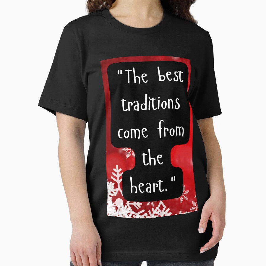 "The best traditions come from the heart." by CUTESTUFFnow