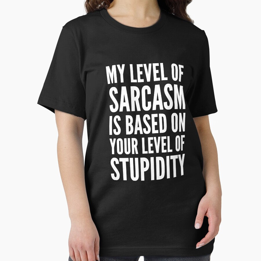 My level of sarcasm depends on your level of stupidity by alexmichel91