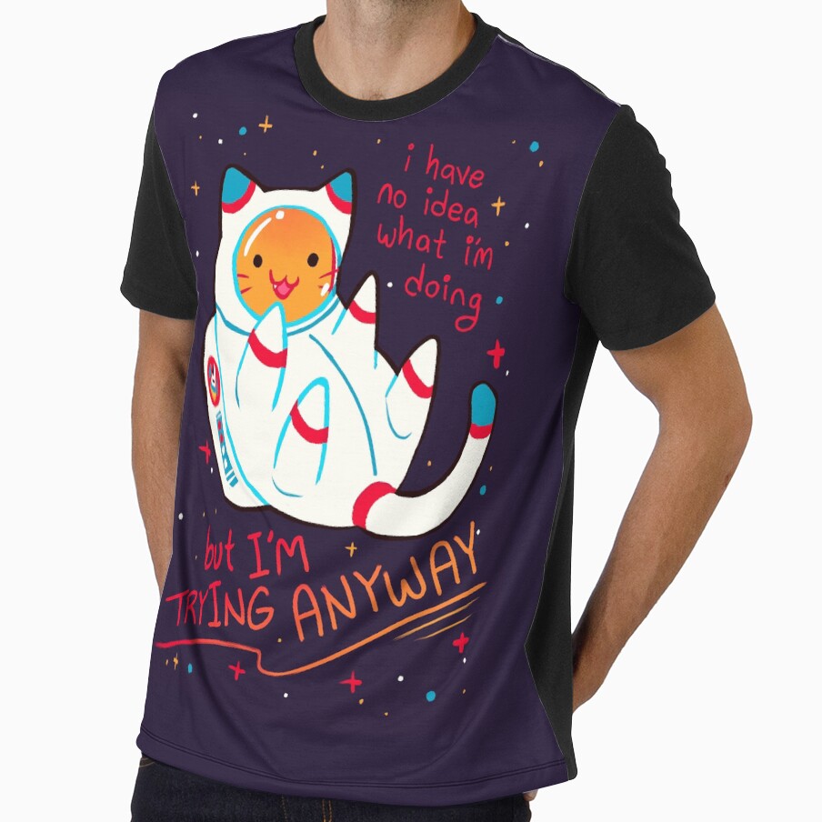 "I'M TRYING ANYWAY" Catstronaut by thelatestkate