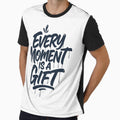 Every moment is a gift by niclothing