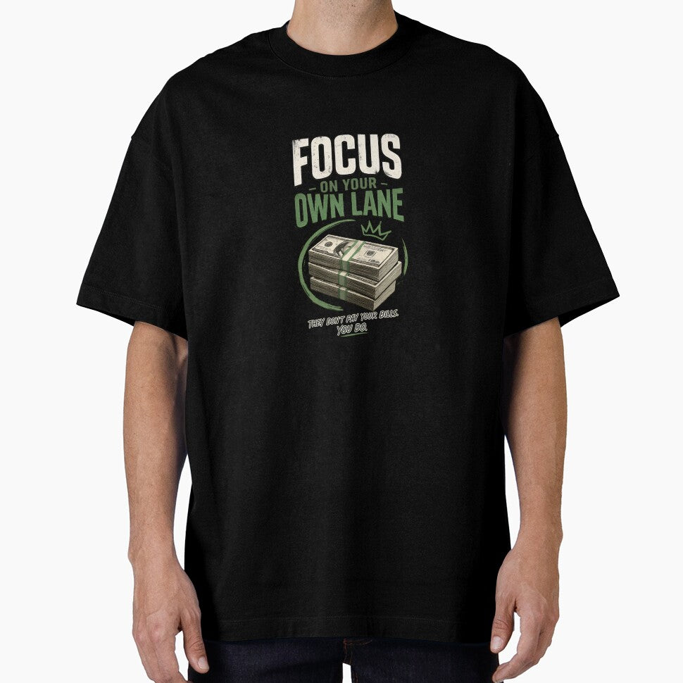 Focus On Your Own Lane Money Motivation T-Shirt by MoneyMinds Prints