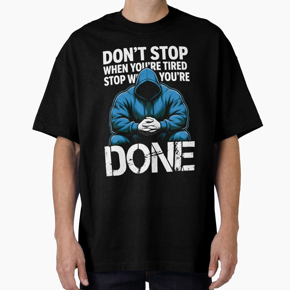 Don't Stop When You're Tired Stop When You're Done by AI Art Cafe