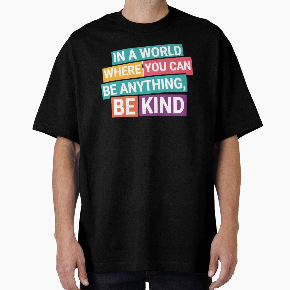 In a World Where You Can Be Anything Be Kind Typography Sticker by ArtCrafter13