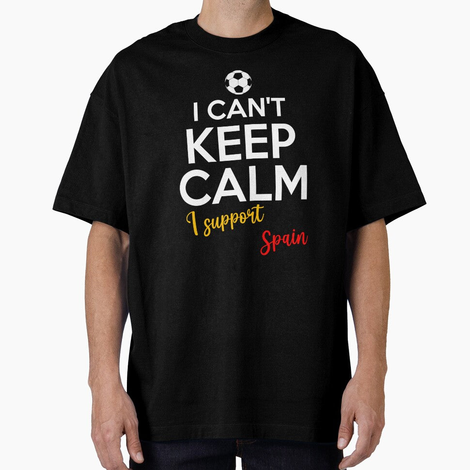 I Can't Keep Calm I Support Spain | Keep Calm And Support Spain | Spain Team lover by AMINE  ★★★★★
