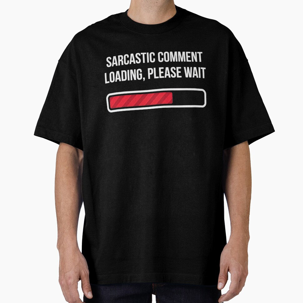 SARCASTIC COMMENT LOADING, PLEASE WAIT by turkey1200