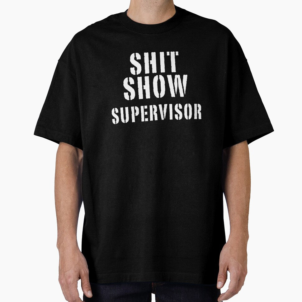 Shit Show Supervisor Funny Sarcastic Rude Manager Mom Mother by Teeter-Totter