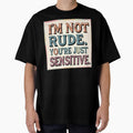"I'm not rude. You're just sensitive." – Retro Typography Design by Anna2492