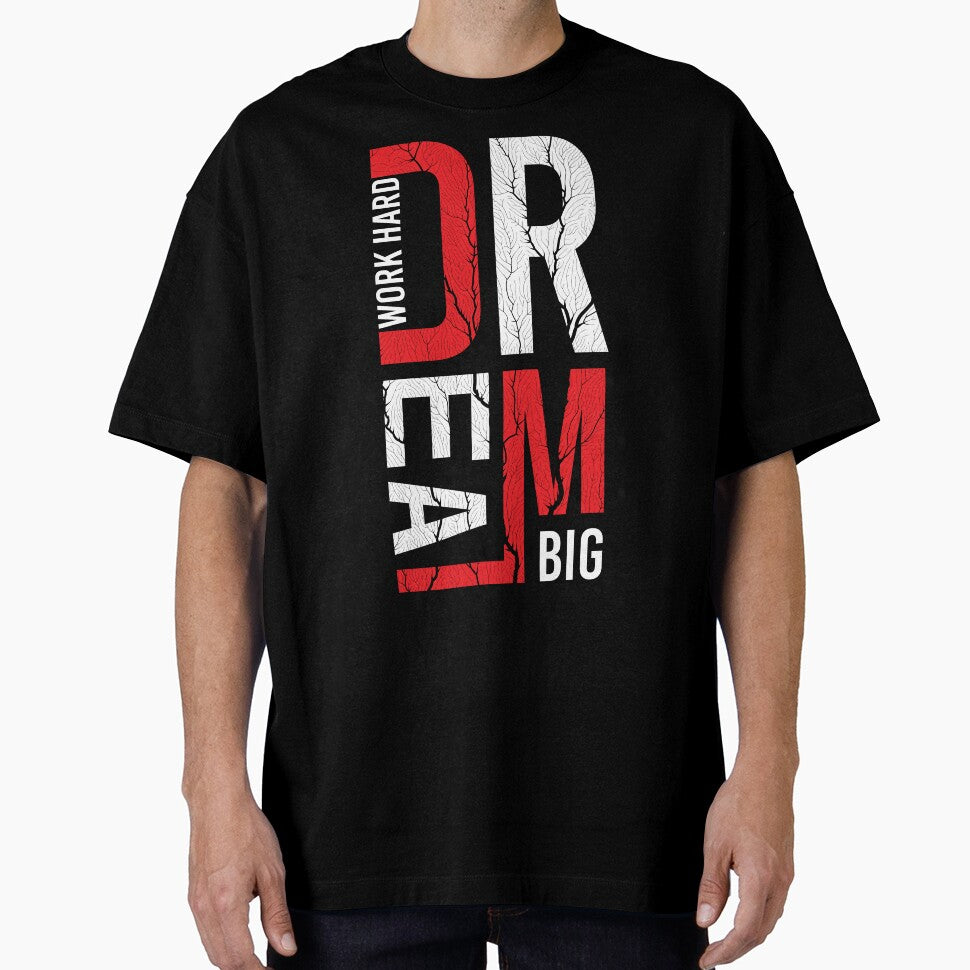 Dream Big Work Hard – Motivational Streetwear Design | Success Mindset Typography Tee by amareshdas008