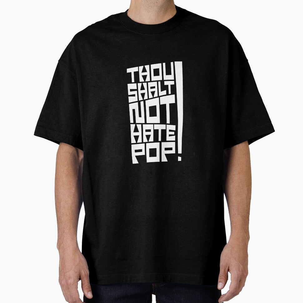 Thou Shalt Not Hate Pop – Geometric Typography Statement by Balasan