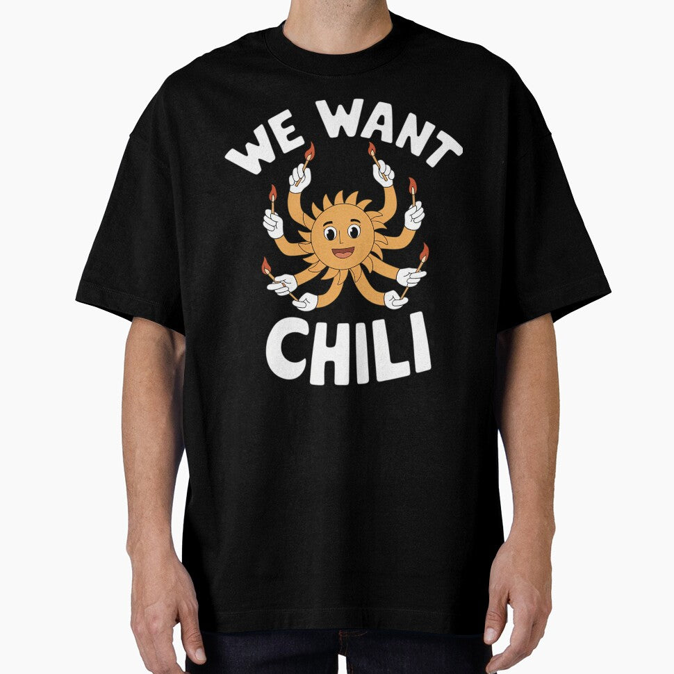 We Want Chilis Willys by StunnerGelderm