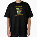 Kindness is my Superpower, Dinosaur, Animal, T Rex, Tyrannosaurus by iHeartDinosaurs