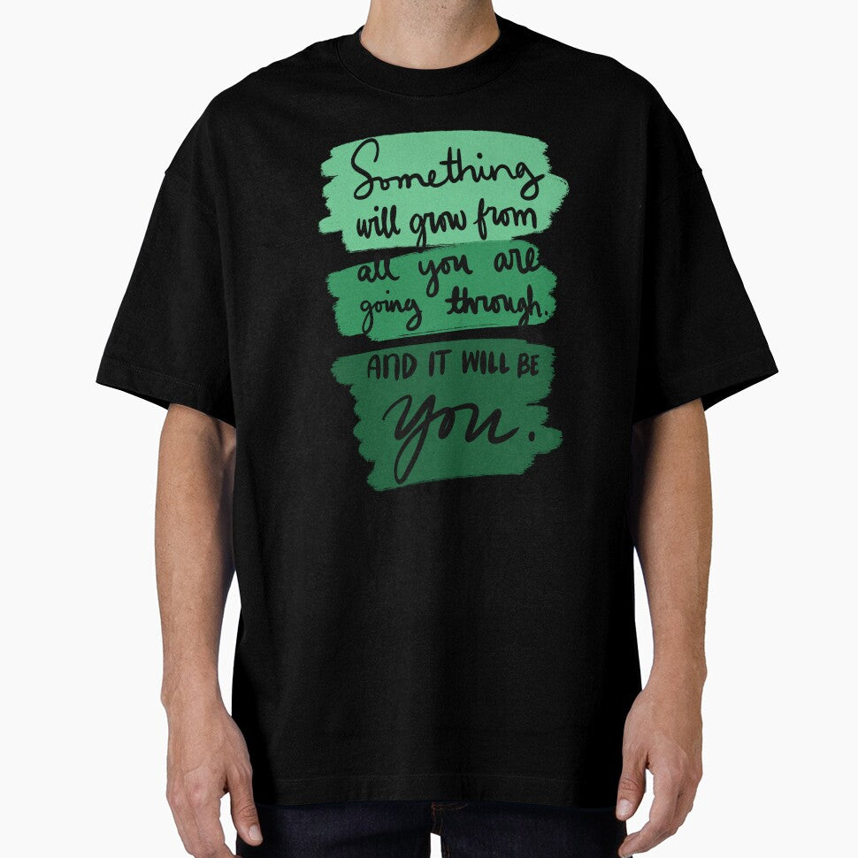 Something Will Grow From All You Are Going Through And It Will Be You Colorful 4 by lineartdesigns
