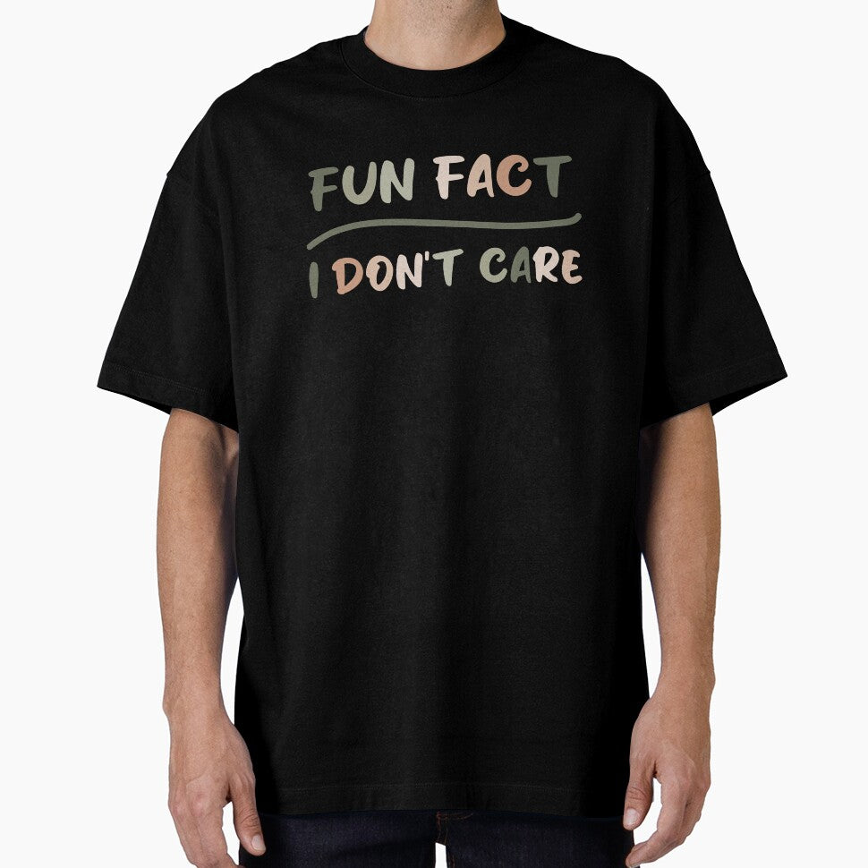 Fun fact i don't care - Sarcastic i don't care quote by Blonc-ou
