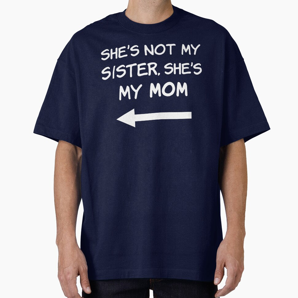 She's Not My Sister, She's My Mom by Elvin Dantes