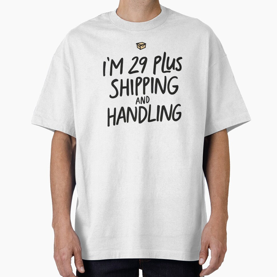 I'm 29 Plus Shipping and Handling by SignumShop