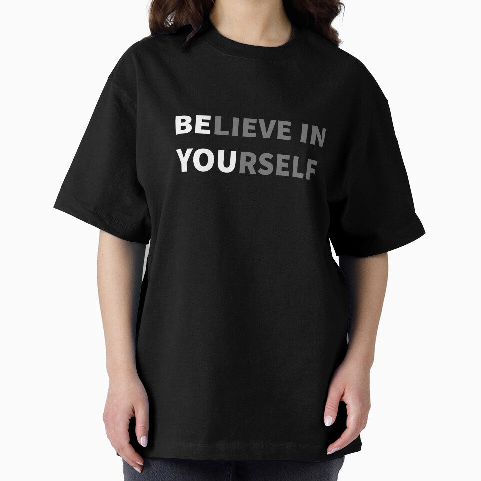 Believe in yourself - Be You by Chaotic Neutral